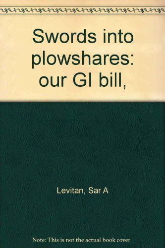 Stock image for Swords into plowshares: our GI bill, for sale by HPB-Ruby