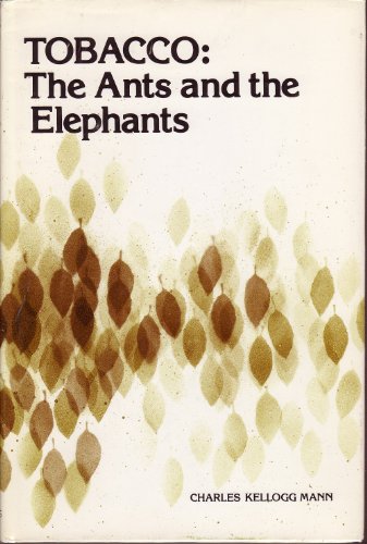 Stock image for Tobacco: The Ants and the Elephants for sale by RW Books