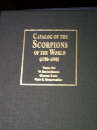 9780913424247: Catalog of the Scorpions of the World (1758-1998)
