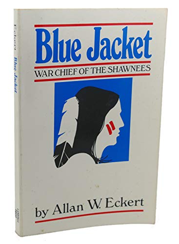 Imagen de archivo de Blue Jacket: War Chief of the Shawnees a la venta por HPB-Ruby