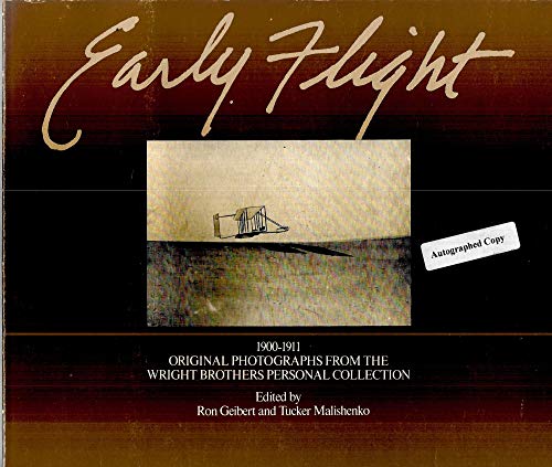 9780913428382: Early Flight, 1900-1911: Original Photographs from the Wright Brothers Personal Collection