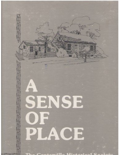 Beispielbild fr A Sense of Place: in Centerville and Washington Township zum Verkauf von Jenson Books Inc