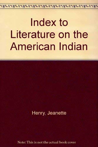 Stock image for Index to Literature On the American Indian 1973 for sale by river break books