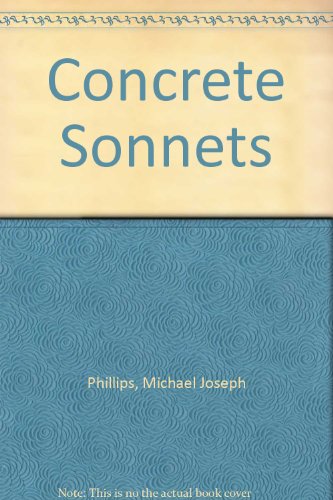 Stock image for Concrete Sonnets for sale by Rose's Books IOBA