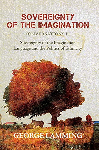 Beispielbild fr Sovereignty of the Imagination: Conversations III zum Verkauf von WorldofBooks