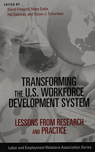 Imagen de archivo de Transforming the U.S. Workforce Development System: Lessons from Research and Practice a la venta por ThriftBooks-Atlanta