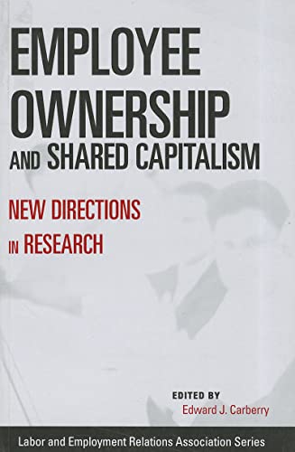 Stock image for Employee Ownership and Shared Capitalism: New Directions in Research (LERA Research Volume) for sale by GF Books, Inc.