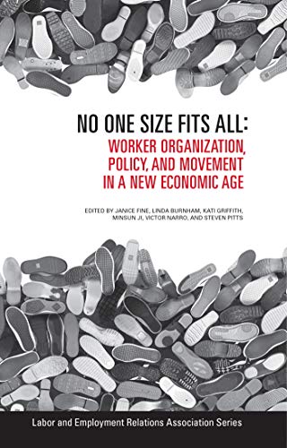 Imagen de archivo de No One Size Fits All: Worker Organization, Policy, and Movement in a New Economic Age (LERA Research Volume) a la venta por SecondSale