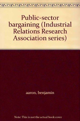 9780913447376: Title: Publicsector bargaining Industrial Relations Resea