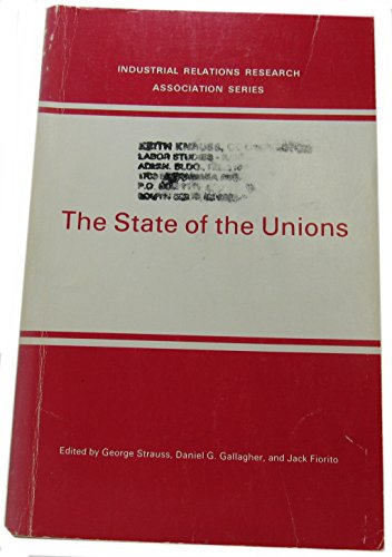 Stock image for State of the Unions (IRRA Research Volume) for sale by Montclair Book Center