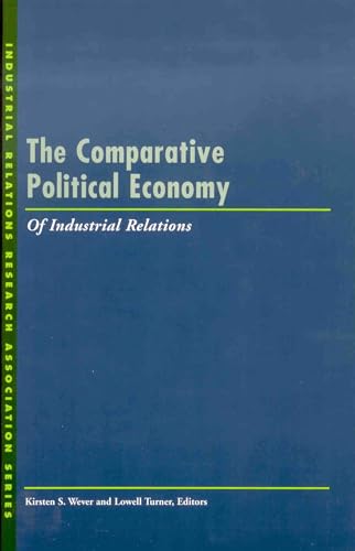 Beispielbild fr The Comparative Political Economy of Industrial Relations zum Verkauf von Better World Books