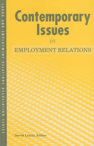 Imagen de archivo de Contemporary Issues in Employment Relations (LERA Research Volume) a la venta por Wonder Book