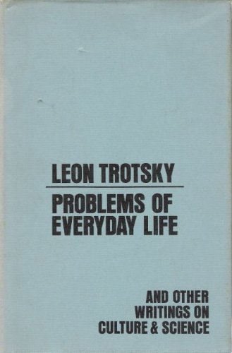 Problems of Everyday Life: And Other Writings on Culture and Science