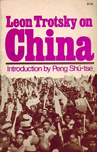 Beispielbild fr Leon Trotsky on China zum Verkauf von Better World Books