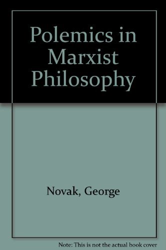 9780913460634: Polemics in Marxist Philosophy