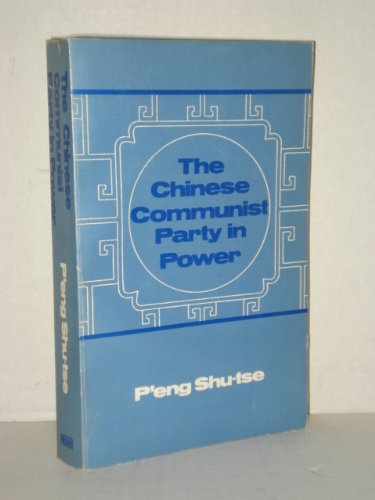 9780913460764: The Chinese Communist Party in Power