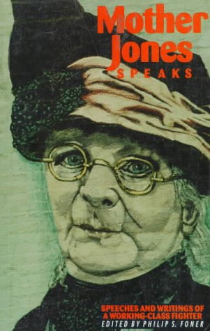 9780913460894: Mother Jones Speaks: Collected Writings and Speeches