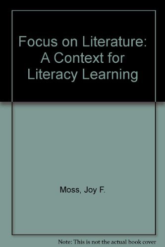 9780913461174: Focus on Literature: A Context for Literacy Learning
