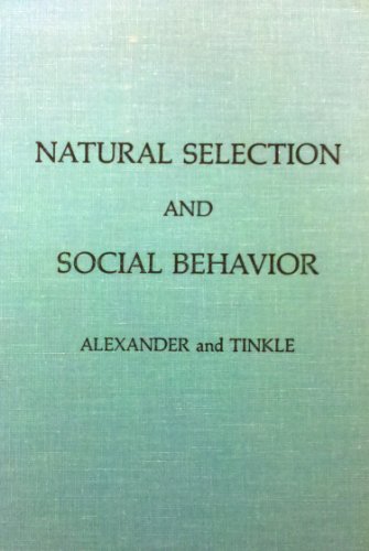 Imagen de archivo de Natural Selection and Social Behavior a la venta por Better World Books