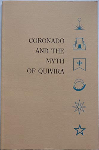 9780913463017: Coronado and the Myth of Quivira