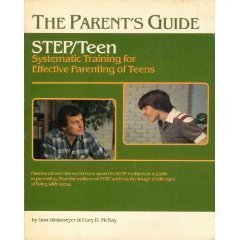 Stock image for Systematic Training for Effective Parenting of Teens - Step-Teen : The Parents Guide for sale by Better World Books