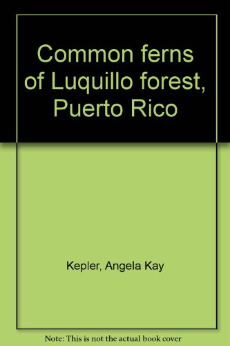 Stock image for Common Ferns Of Luquillo Forest, Puerto Rico for sale by Library House Internet Sales