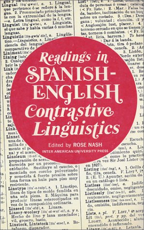 Readings in Spanish-English Contrastive Linguistics Vol. 1 (9780913480205) by Nash, Rose