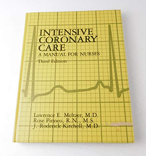 Imagen de archivo de Intensive Coronary Care: A Manual for Nurses a la venta por Wonder Book
