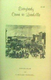 Stock image for Everybody Came to Leadville for sale by Better World Books: West