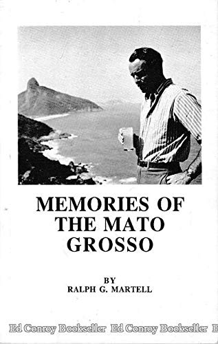 Memories of the Mato Grosso, Brazil