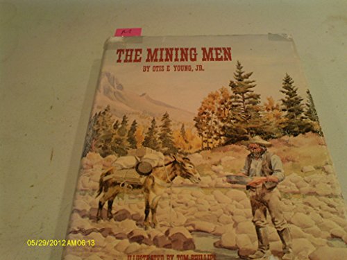 Stock image for The Mining Men for sale by ThriftBooks-Atlanta