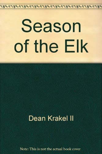 Stock image for Season of the Elk for sale by Better World Books: West