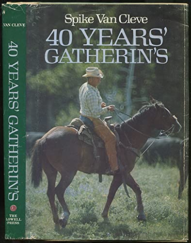 9780913504390: Forty Years' Gatherin's