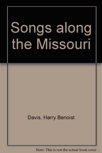 Stock image for Songs along the Missouri for sale by ThriftBooks-Dallas