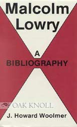 Stock image for Malcolm Lowry: A Bibliography for sale by Books End Bookshop