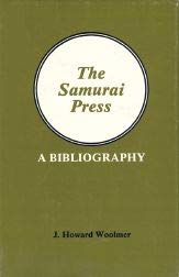 Beispielbild fr The Samurai Press: A Bibliography, 1906-1909 zum Verkauf von Wonder Book