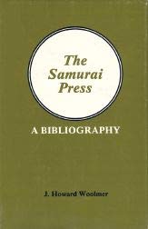 Stock image for The Samurai Press: A Bibliography, 1906-1909 for sale by Wonder Book
