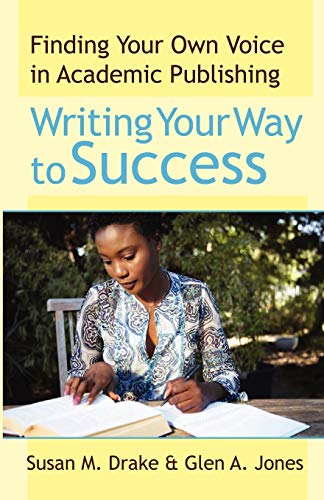 Stock image for Writing Your Way To Success: Finding Your Own Voice In Academic Publishing (New Forums Faculty Development) for sale by HPB Inc.