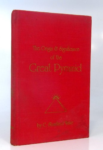 The origin and significance of the great pyramid (Secret doctrine reference series)