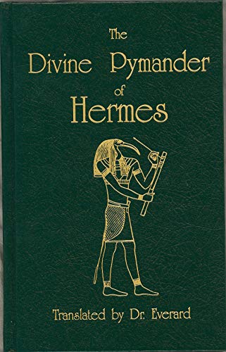 9780913510308: The Divine Pymander of Hermes Mercurius Trismegistus