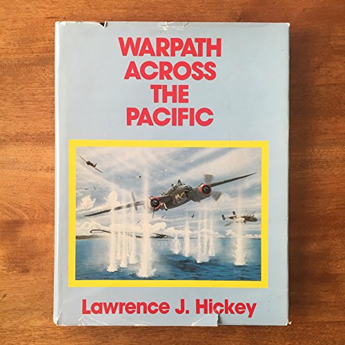 9780913511022: Warpath Across the Pacific: The Illustrated History of the 345th Bombardment Group During WWII