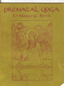 Imagen de archivo de Prenatal Yoga and Natural Birth a la venta por The Bookseller