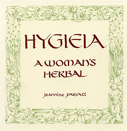 Beispielbild fr Hygieia: A Woman's Herbal zum Verkauf von The Book Escape