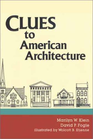 Stock image for Clues to American Architecture for sale by Better World Books