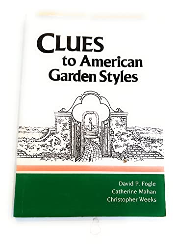 Beispielbild fr Clues to American Garden Styles zum Verkauf von Wonder Book