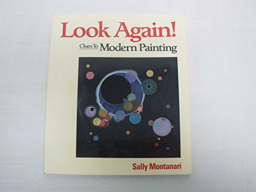 Beispielbild fr Look Again!: Clues to Modern Painting zum Verkauf von Wonder Book