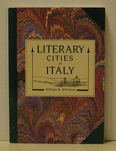 Beispielbild fr Literary Cities of Italy (Literary Travel Guide Series) zum Verkauf von Wonder Book