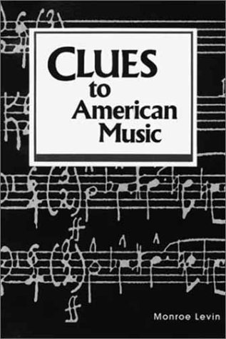 Beispielbild fr Clues to American Music (Clues Series) zum Verkauf von HPB-Ruby
