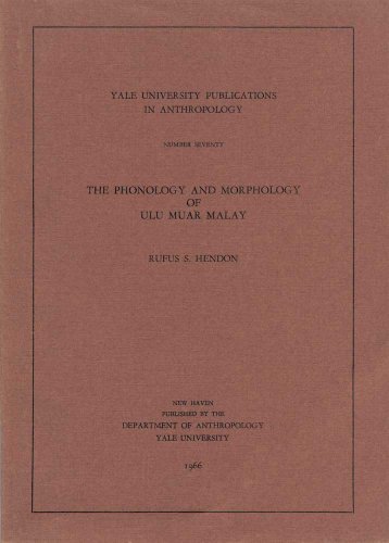 Imagen de archivo de The Phonology and Morphology of Ulu Muar Malay (Yale University Publications in Anthropology) (Volume 70) a la venta por Book Deals