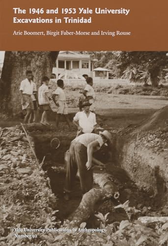 Beispielbild fr The 1946 and 1953 Yale University Excavations in Trinidad zum Verkauf von Blackwell's